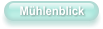 Mühlenblick